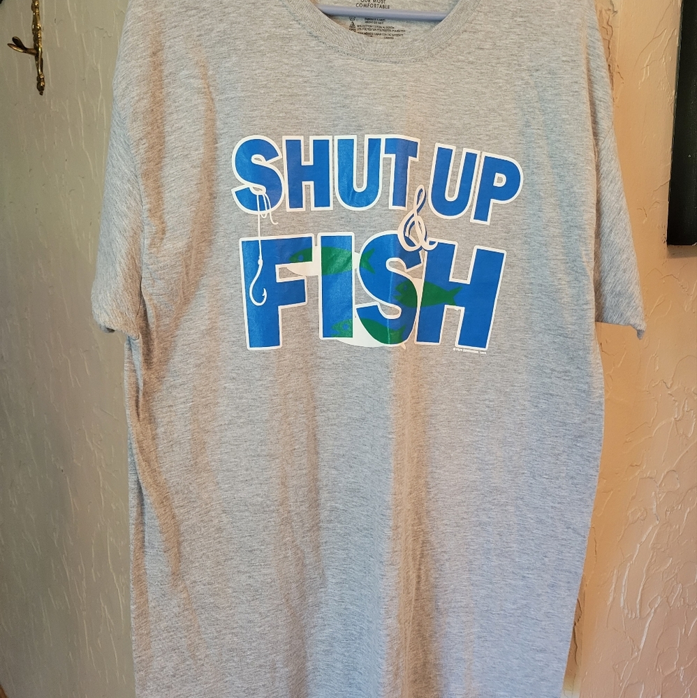 Shut Up and Fish Tshirt Size L